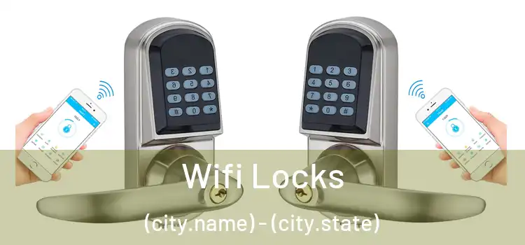  Wifi Locks (city.name) - (city.state)